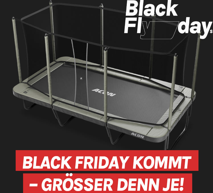 Acon 16 HD Trampolin mit Sicherheitsnetz vor schwarzem Hintergrund, mit den Texten „Black Flydays“ und „Black Friday kommt – grösser denn je!“.
